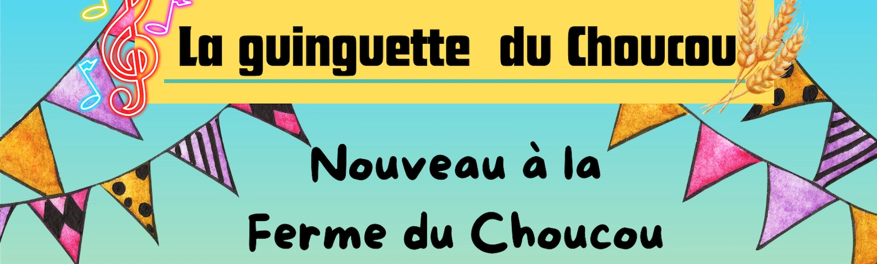 affiche de la guinguette et repas fermier saison estivale de la Ferme du Choucou
